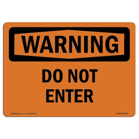 Signmission OSHA Warning Sign, 12" Height, 18" Width, Rigid Plastic, Do Not Enter, Landscape, WS-P-1218-L-12063 OS-WS-P-1218-L-12063